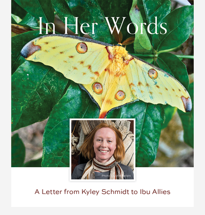 In Her Words: A Letter from Kyley Schmidt to Ibu Allies